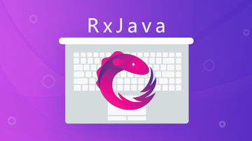 精通高级RxJava 2响应式编程思想